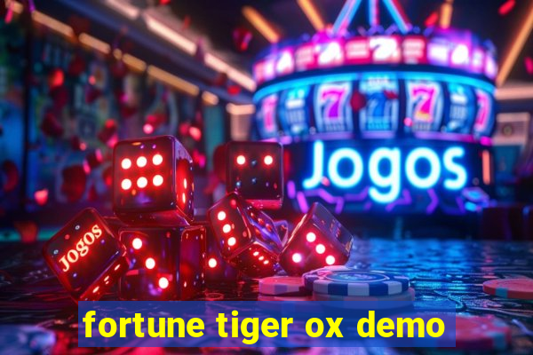 fortune tiger ox demo